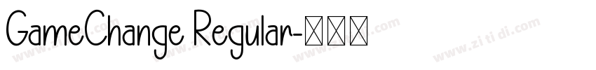 GameChange Regular字体转换 GameChange Regular字体转换